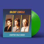 LP: Silent Circle — «Chapter Italo Dance» (1984–91/2020) [Limited Green Vinyl]