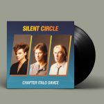 LP: Silent Circle — «Chapter Italo Dance» (1984–91/2020) [Black Vinyl]