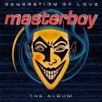 LP: Masterboy — «Generation Of Love» (1995/2021) [Dark Green Vinyl] — изображение 2