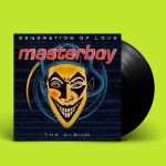 LP: Masterboy — «Generation Of Love» (1995/2021) [Black Vinyl]